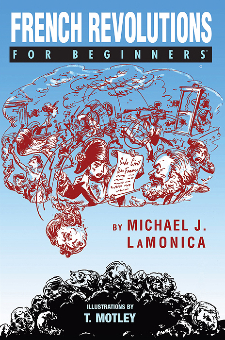 French Revolutions For Beginners - Michael J. LaMonica